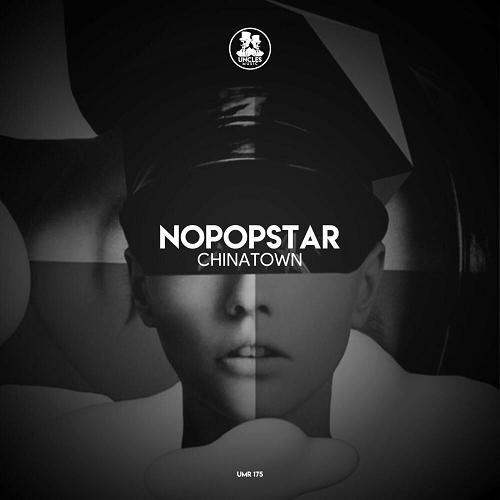 Nopopstar - Chinatown [UMR175]